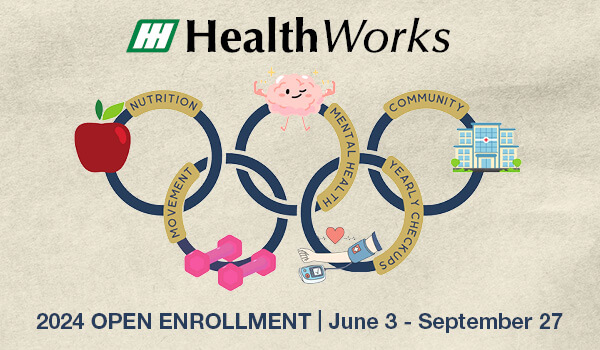HealthWorks 2024 Open Enrollment is June 3 - Sept. 27
