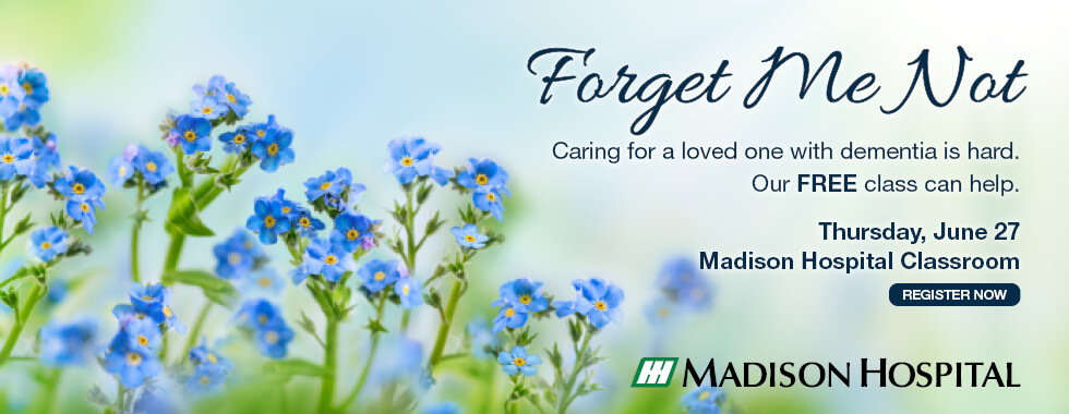 Forget Me Not - Free demential care class on June 27 - Click to register